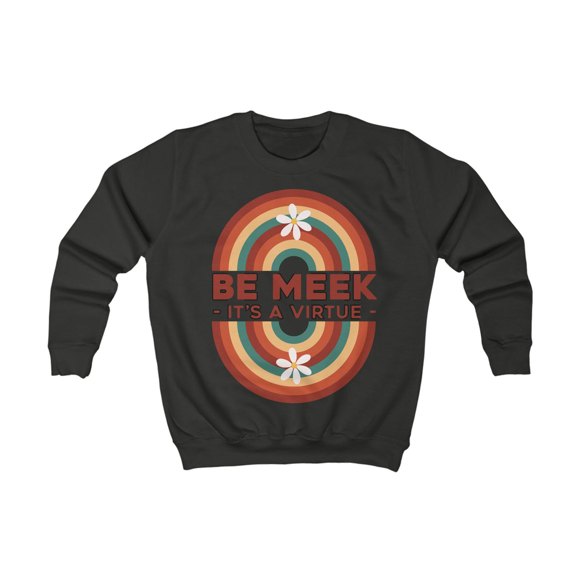 BE MEEK IT’S A VIRTUE