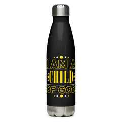 I am a Child of God Stainless steel water bottle