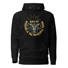 GET IT! WISDOM IS THE PRINCIPAL THING