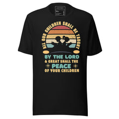 Children Raised with Wisdom & Peace T-Shirt