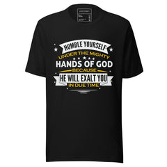 Stay Humble, Your Time Will Come Inspirational T-Shirt