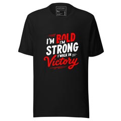 I'M BOLD I'M STRONG