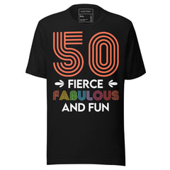 50 FIERCE, FABULOUS AND FUN