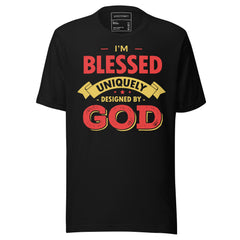 Uniquely Designed & Blessed Inspirational T-Shirt