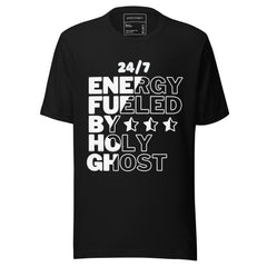 24/7 ENERGY FUELED BY HOLY GHOST