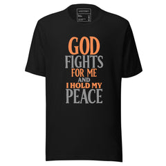 I Stand Strong and Hold My Peace T-Shirt