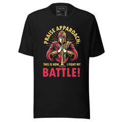This Is How I Fight My Battles Inspirational T-Shirt