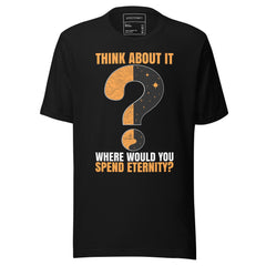 Think About Your Future Inspirational T-Shirt