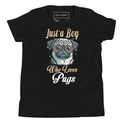 JUST A BOY WHO LOVES PUGS
